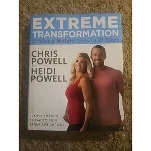 Extreme Transformation: Lifelong Weight Loss in 21 Days by Chris & Heidi Powell